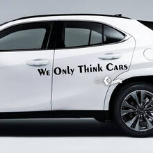 Par de letras We Only Think Cars Doors Emblem Logo Vinilo Calcomanía Pegatina
 2