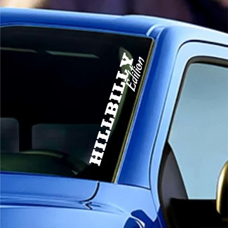 Hillbilly Edition Parabrisas Banner Vinilo Calcomanía Calcomanía Calcomanía para Ford F150 Jeep